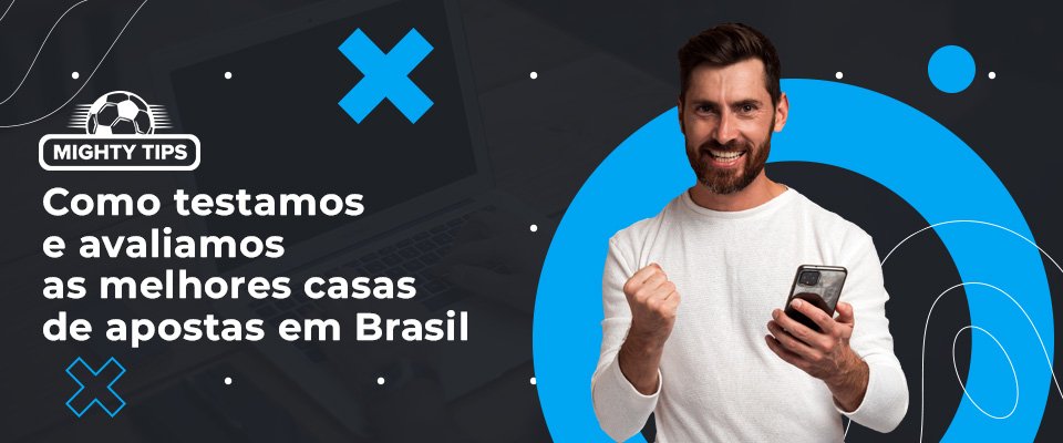 Como Revisamos e Comparamos as  novas casas de apostas no Brasil?