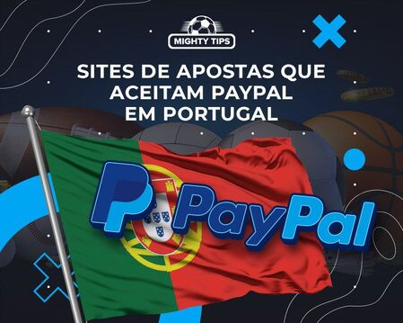 Sites de Apostas que Aceitam Paypal em Portugal