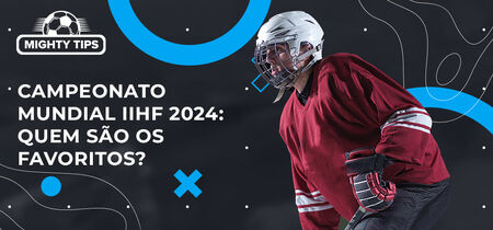 Imagem para 'Campeonato Mundial IIHF 2024: Quem São Os Favoritos?'