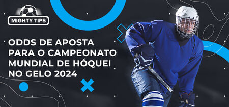 Imagem para 'Odds de Aposta No Campeonato Mundial de Hóquei No Gelo 2024'