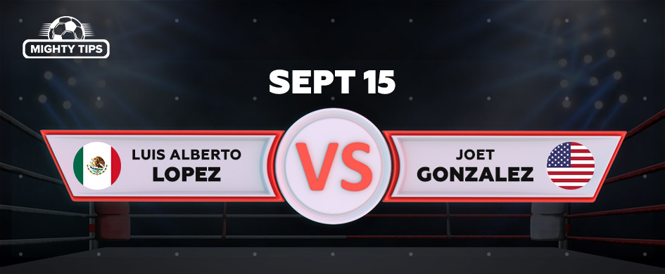 15 de setembro: Luis Alberto Lopez vs Joet Gonzalez (Título Mundial Peso Pena IBF)