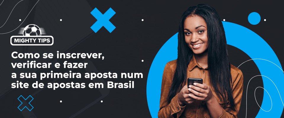 Como Registrar, Verificar e Apostar nas Melhores Casas de Apostas Brasil