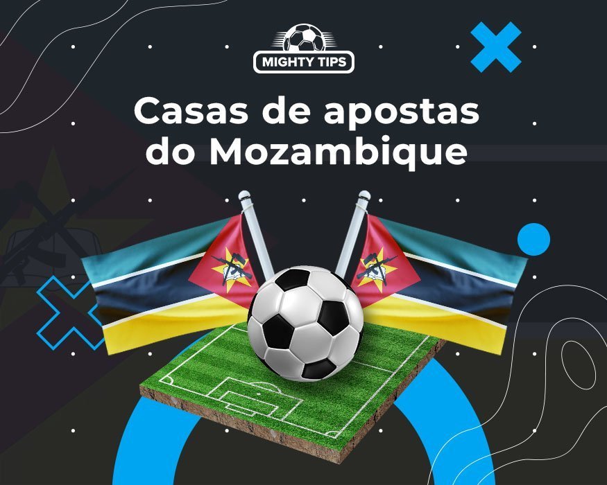Guia das Melhores Casas de apostas Moçambique