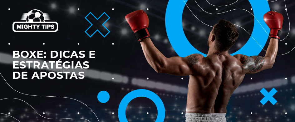 boxe dicas e estrategias de apostas