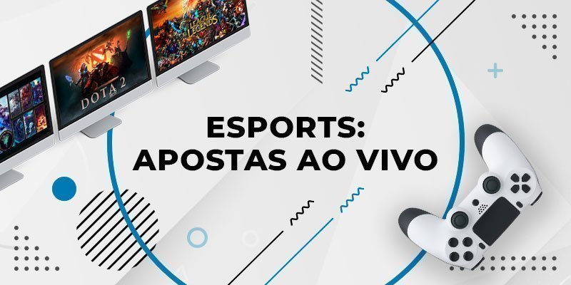 eSports apostas ao vivo