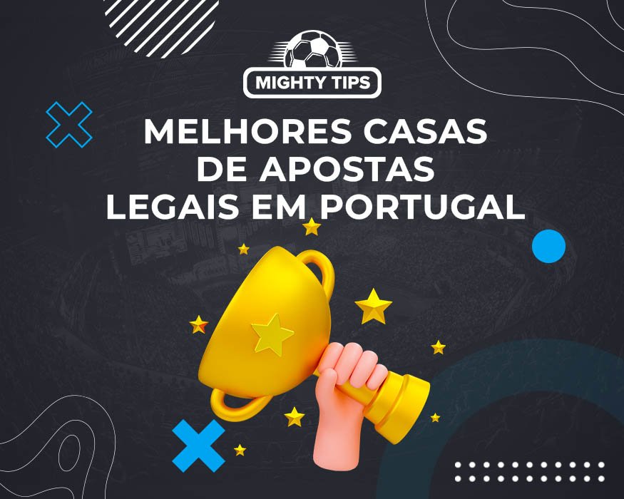 Melhores Casas de Apostas Legais de Portugal